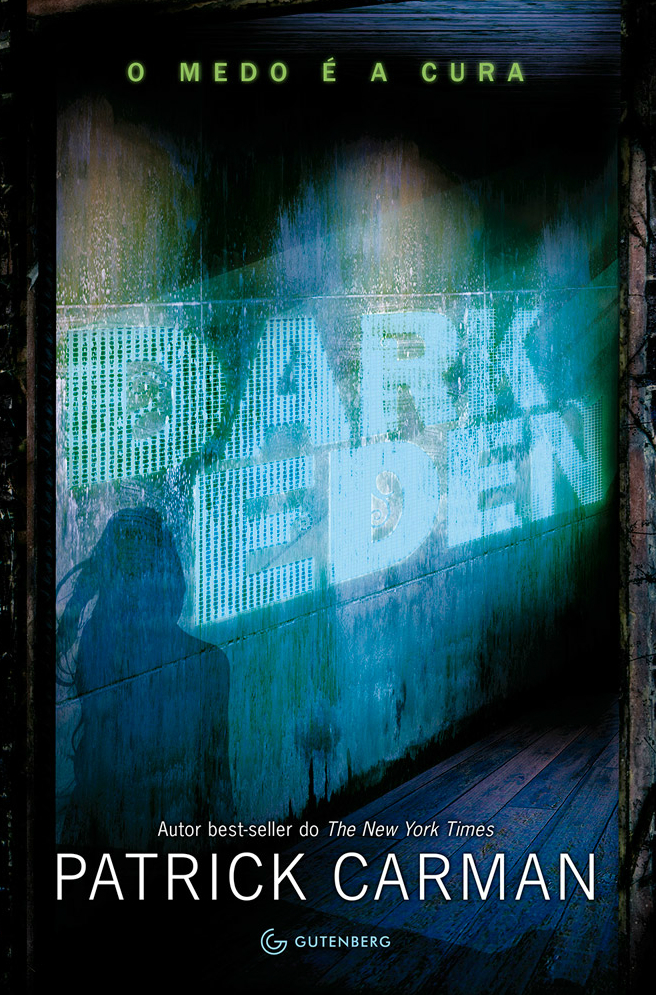 Dark Eden II: Eve Of Destruction By Patrick Carman