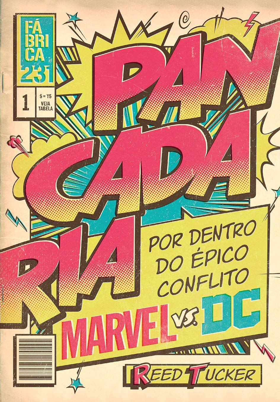 Resenha | Pancadaria: Por Dentro do Épico Conflito Marvel vs. DC – Reed Tucker