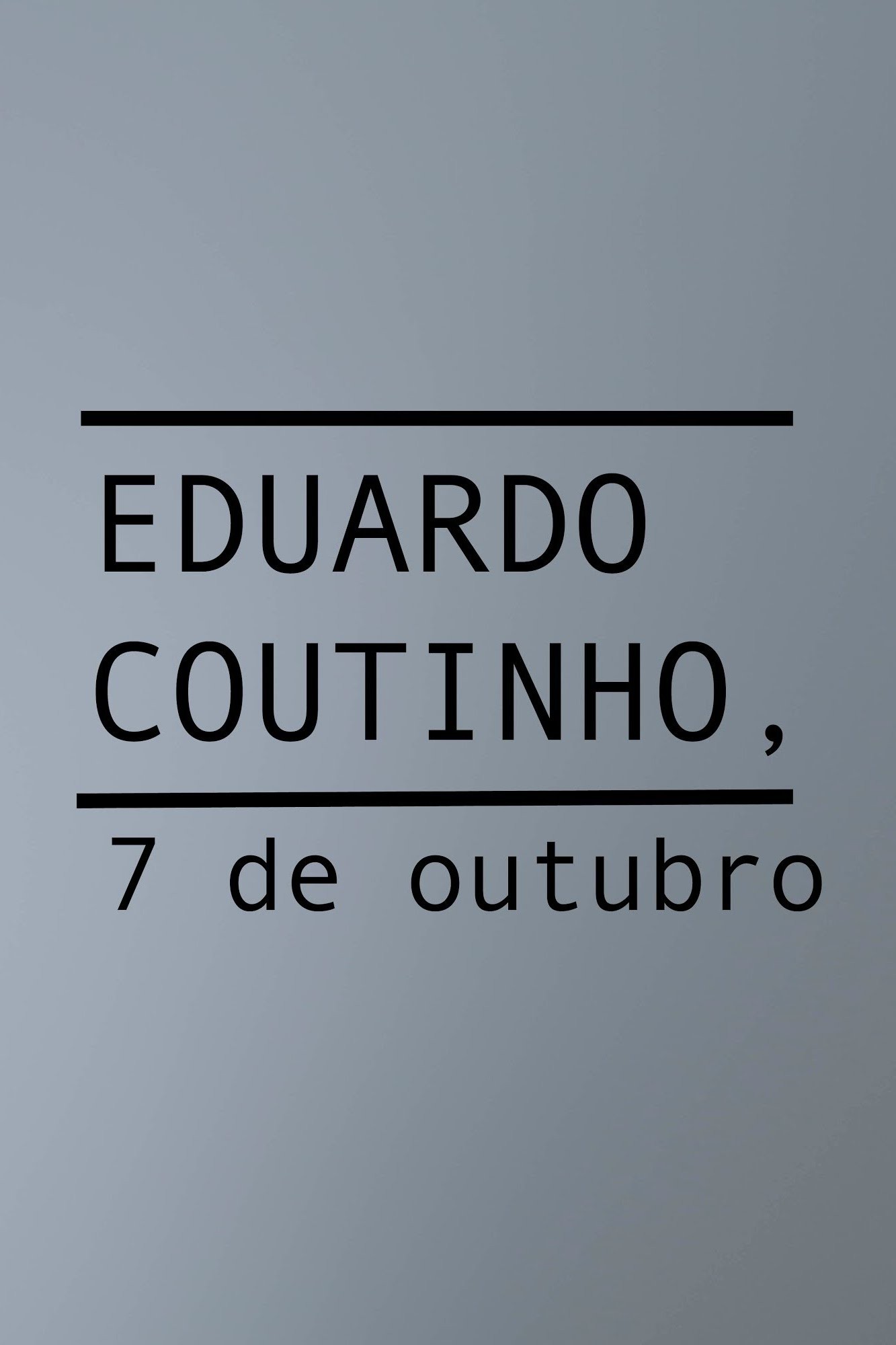 Crítica | Eduardo Coutinho, 7 de Outubro