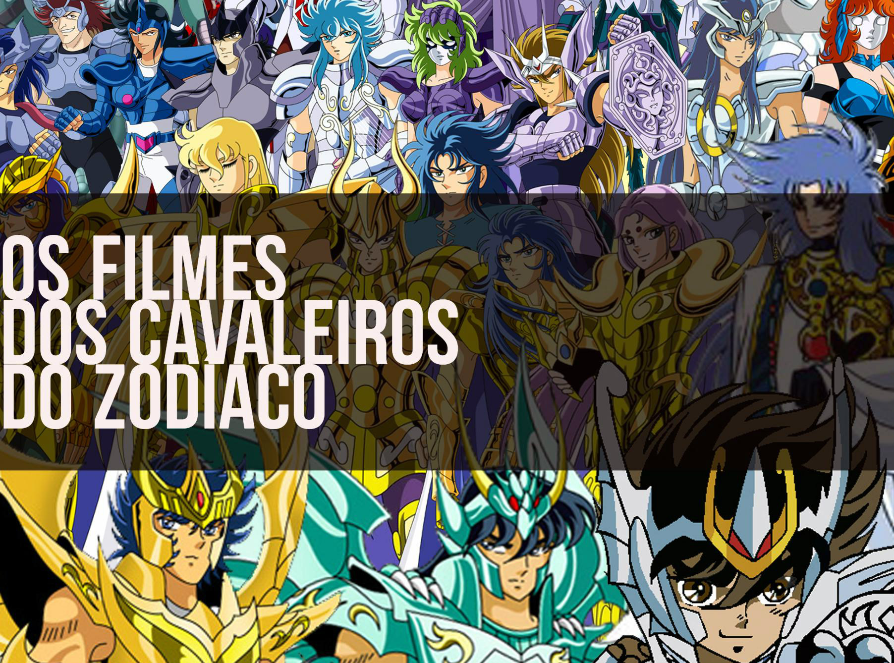 Os Filmes dos Cavaleiros do Zodíaco – Vortex Cultural