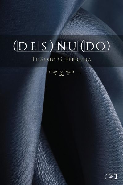 Resenha | (Des)nu(do) – Thássio G. Ferreira