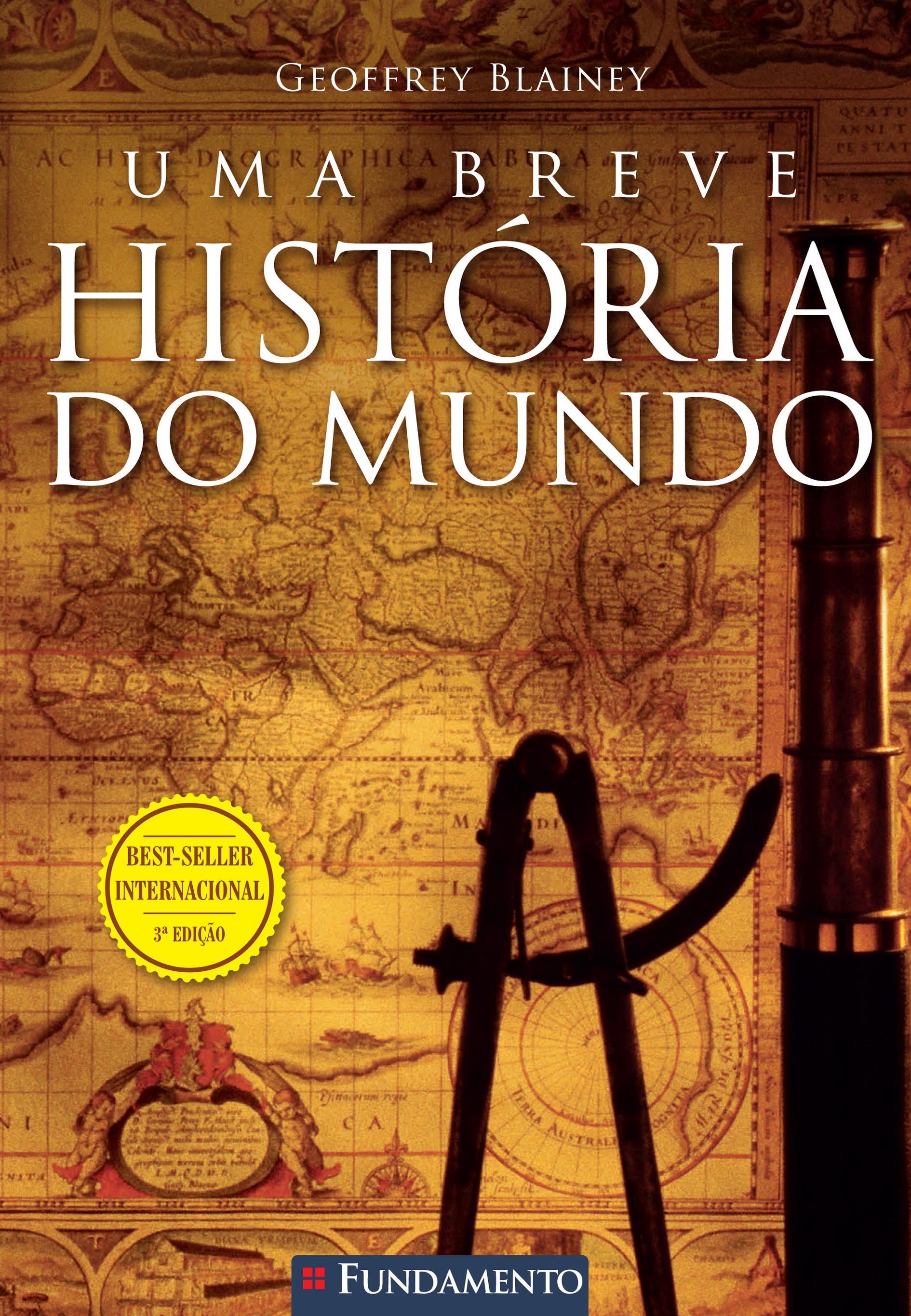 Resenha | Uma Breve História do Mundo – Geoffrey Blainey