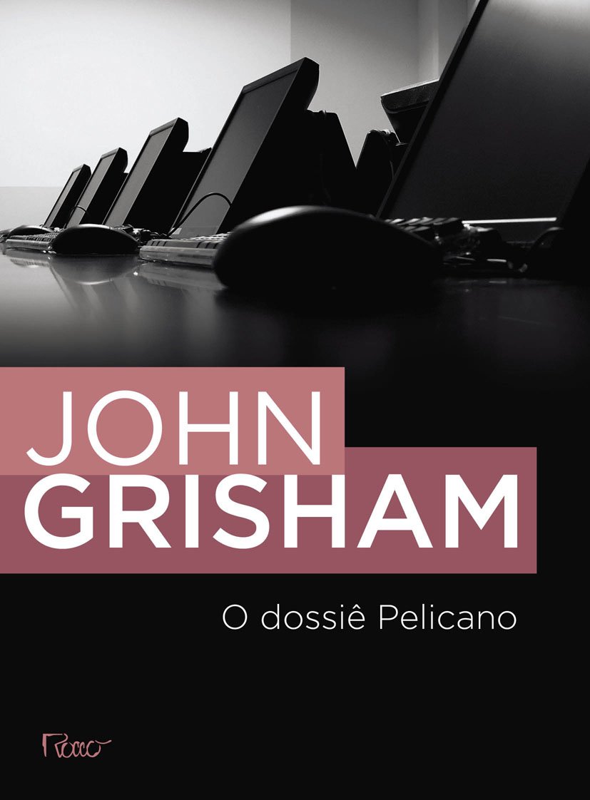 Resenha | O Dossiê Pelicano – John Grisham