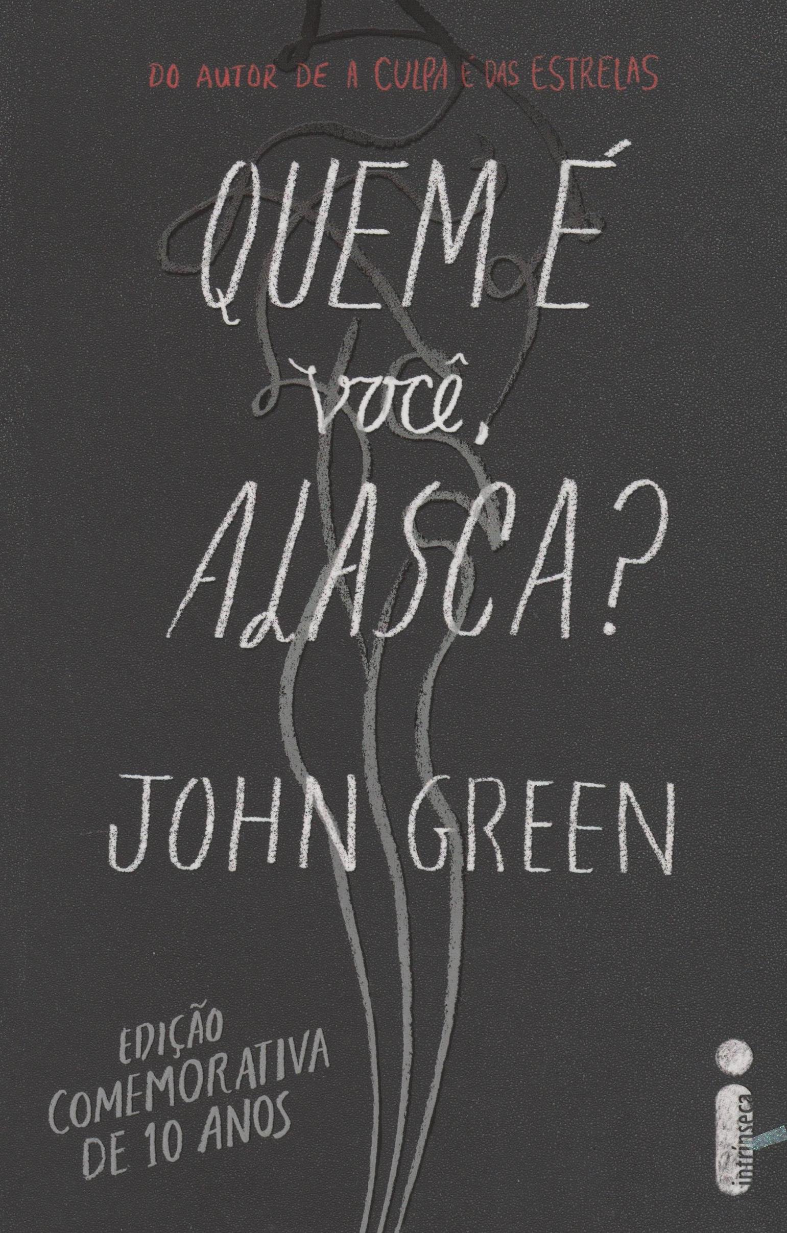 Resenha | Quem é Você, Alasca? – John Green
