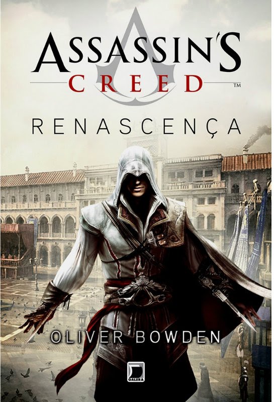 Resenha | Assassin's Creed: Renascença – Oliver Bowden